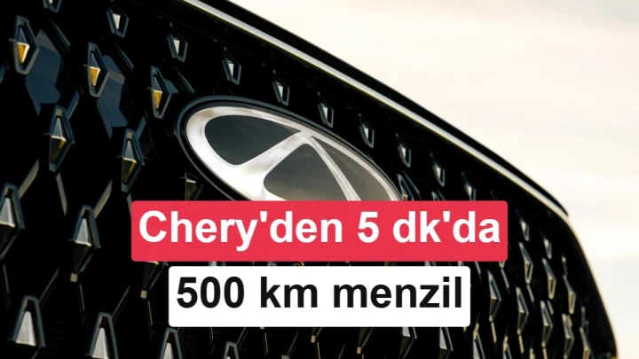 Chery logosu ve beş dakikada 500 km menzil iddiasını taşıyan kapak görseli
