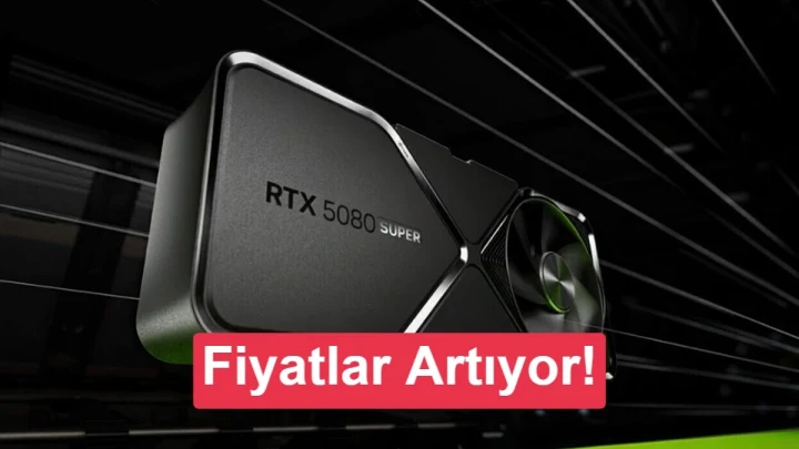Fiyat Artıyor yazısı bulunan RTX 5080 SUPER ekran kartı görseli