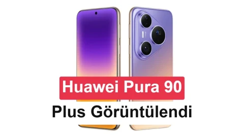 Huawei Pura 90 Plus’ın canlı görüntüleri ve ilk özellikleri paylaşıldı
