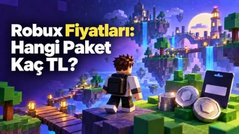 Robux Fiyatları: Paketlere Göre Güncel TL Listesi