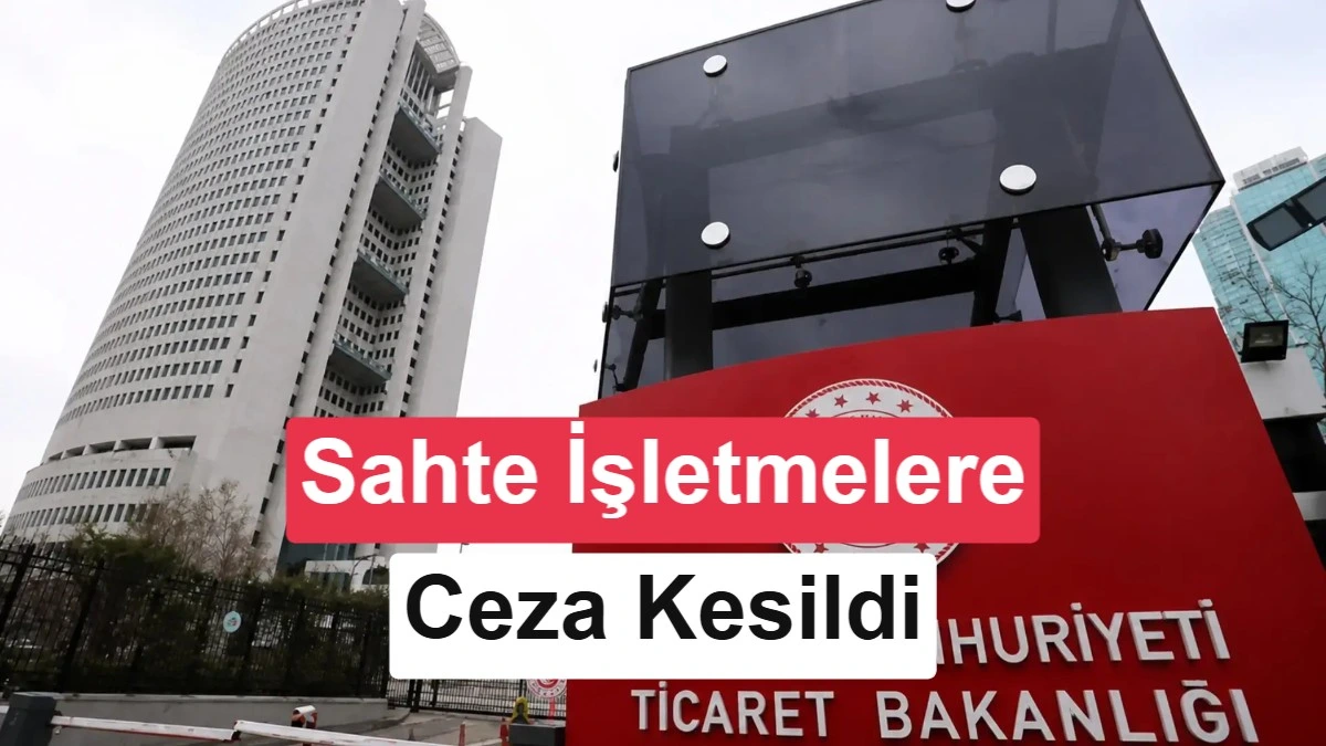Ticaret Bakanlığı binası önünde sahte işletmelere ceza verildiğini belirten haber görseli