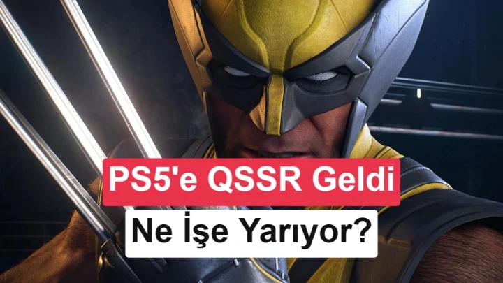 Marvel’s Wolverine karakterinin görseli üzerinde PS5’e QSSR geldi ve ne işe yarıyor yazısı