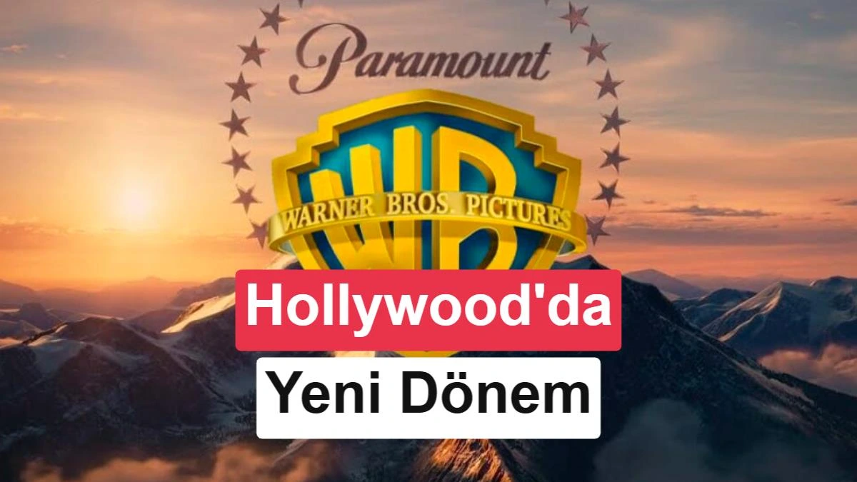 Paramount ve Warner Bros. logoları, Hollywood’da yeni dönem yazılı görsel üzerinde bir arada