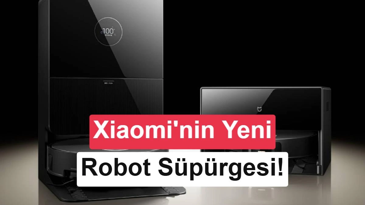 Xiaomi Mijia Robot Vacuum and Mop 7 Max robot süpürgesi ve istasyonları
