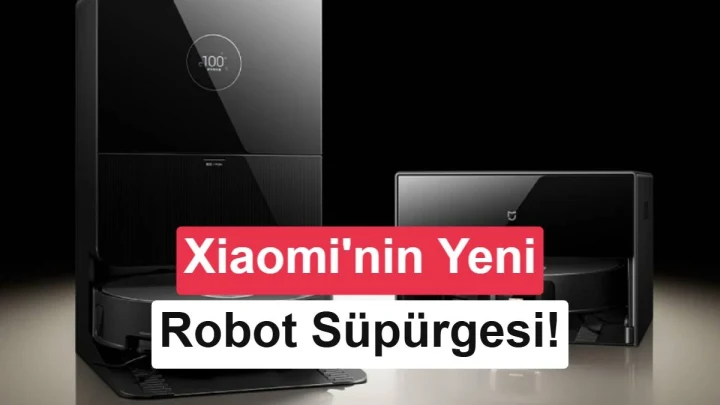 Xiaomi Mijia Robot Vacuum and Mop 7 Max robot süpürgesi ve istasyonları