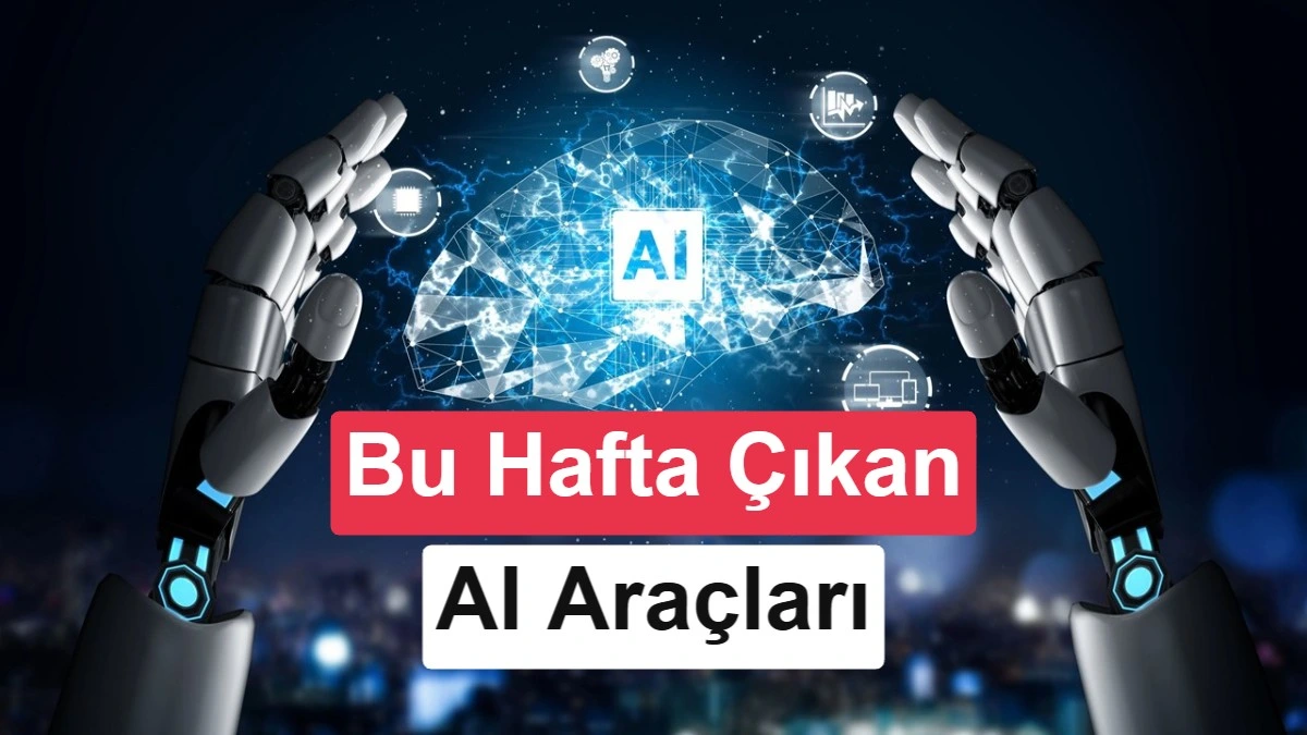 Yapay zekâ temalı haftalık araçlar görseli