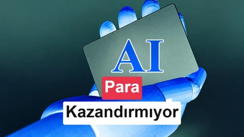 Yapay zekâ yatırımları teknoloji dışındaki şirketlerde henüz getiri sağlamıyor